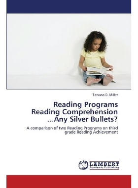 预订 Reading Programs Reading Comprehension ...Any Silver Bullets?: 9783659323652
