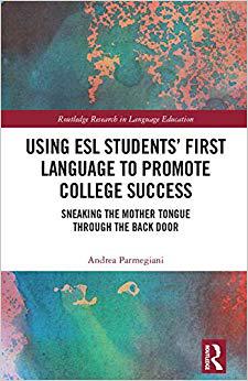 【预售】Using ESL Students’ First Language to Promote English Acquisition and College Success