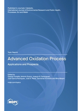 预订 Advanced Oxidation Process: Applications and Prospects: Applications and Prospects: 9783036592787