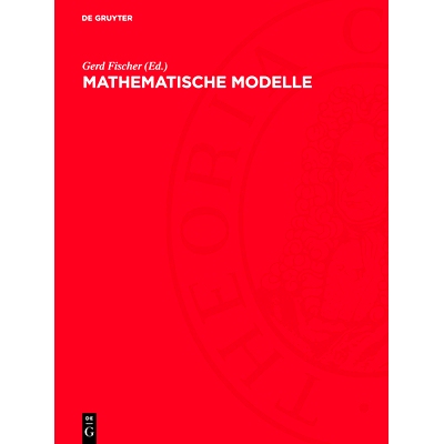 预订 Mathematische Modelle: Aus den Sammlungen von Universitäten und Museen: 9783112716007