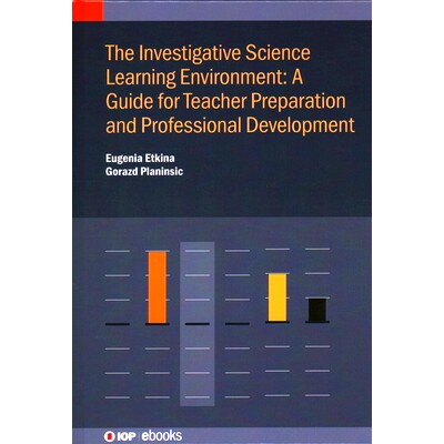 预订 The Investigative Science Learning Environment: A Guide for Teacher Preparation and Professional Development: A gui