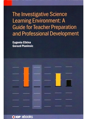 预订 The Investigative Science Learning Environment: A Guide for Teacher Preparation and Professional Development: A gui