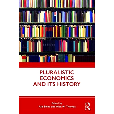 预订 Pluralistic Economics and Its History 多元经济学及其历史: 9780367232351