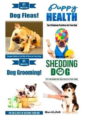 预订 Dog Fleas! & Puppy Health! & Dog Grooming! & Shedding Dog?: 9781986666060