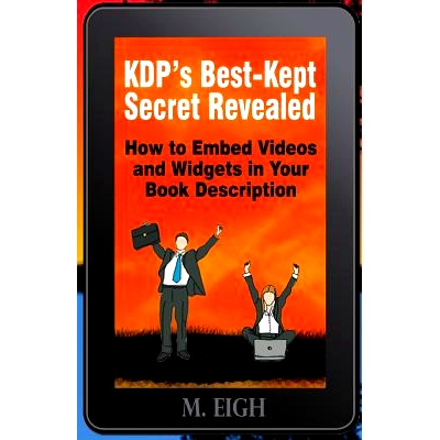 预订 KDP’s Best-Kept Secret Revealed: How to Embed Videos and Widgets in Your Book Description: 9781492928744