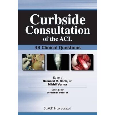 预订 Curbside Consultation of the ACL 49 Clinical Questions ACL 路边咨询:49 个临床问题 9781556428258