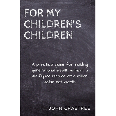 预订 For My Children’s Children: A practical guide for building generational wealth: 9798510825152