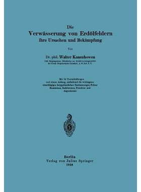 预订 Die Verwässerung von Erdölfeldern, ihre Ursachen und Bekämpfung: 9783642899324