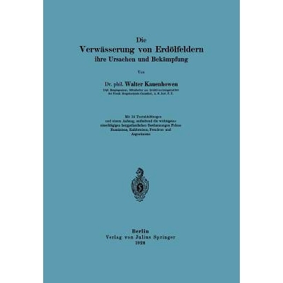 预订 Die Verwässerung von Erdölfeldern, ihre Ursachen und Bekämpfung: 9783642899324