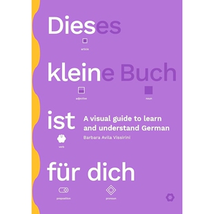 预订 Dieses kleine Buch ist für dich: A visual guide to learn and understand German: 9783982452326