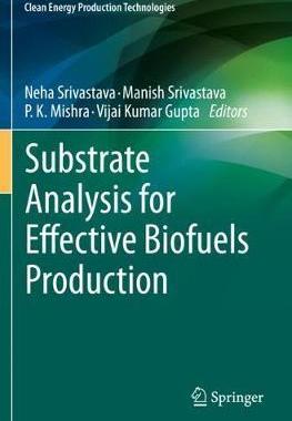 预订 Substrate Analysis for Effective Biofuels Production
