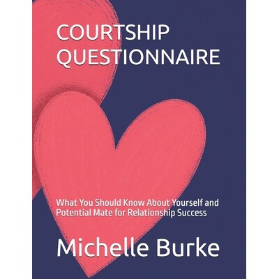 预订 Courtship Questionnaire: What You Should Know About Yourself and Potential Mate for Relationship Success 9798245946