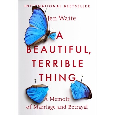 预订 A Beautiful, Terrible Thing: A Memoir of Marriage and Betrayal: 9780735216518