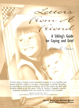 预订 Letters from a Friend: A Sibling’s Guide to Coping and Grief 朋友来信：应对与悲伤的同胞指南: 9780415785075