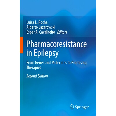 预订 Pharmacoresistance in Epilepsy: From Genes and Molecules to Promising Therapies 癫痫的*耐药性：从基因与分子到有