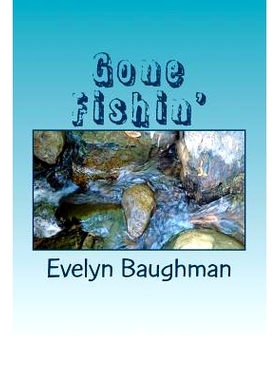 预订 Gone Fishin’: Large Print Version: 9781517794965