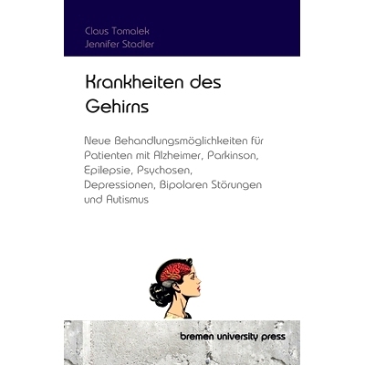 预订 Krankheiten des Gehirns: Neue Hoffnung für Patienten mit Alzheimer, Parkinson, Epilepsie, Psychosen, Depressionen,