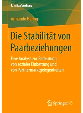 预订 Die Stabilität von Paarbeziehungen: Eine Analyse zur Bedeutung von sozialer Einbettung und von Partnermarktgelegen