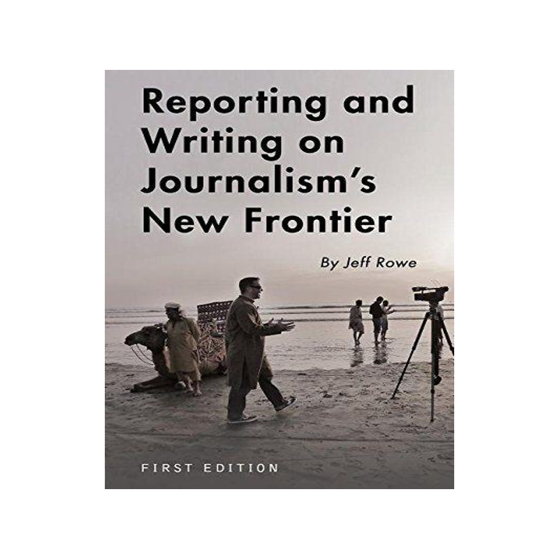 [预订]Reporting and Writing on Journalism’s New Frontier 9781634873406