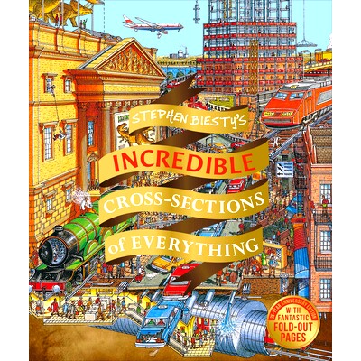 预订 Stephen Biesty’s Incredible Cross Sections of Everything: 9781465490001