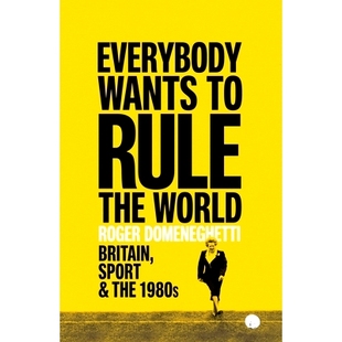 and 9781787290594 World Britain the Wants Rule 1980s 预订 Sport Everybody