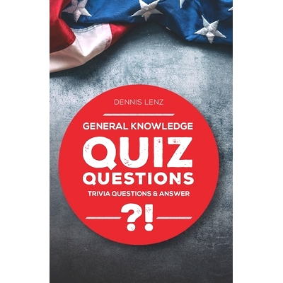 预订 Quiz Questions: General Knowledge - Trivia Questions and Answers: 9781692300784