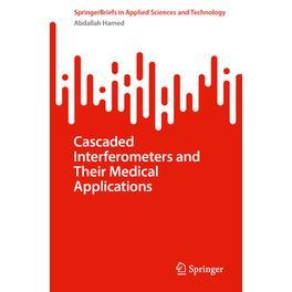 预订 Cascaded Interferometers and Their Medical Applications