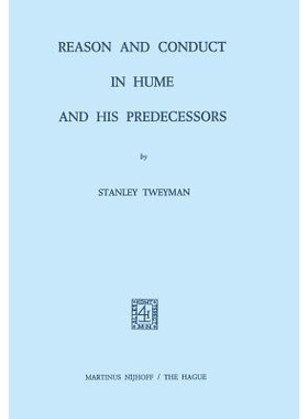 预订 Reason and Conduct in Hume and his Predecessors: 9789024715824