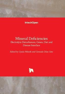 [预订]Mineral Deficiencies - Electrolyte Disturbances, Genes, Diet and Disease Interface 9781838810818