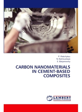 预订 Carbon Nanomaterials in Cement-Based Composites: 9786207487080