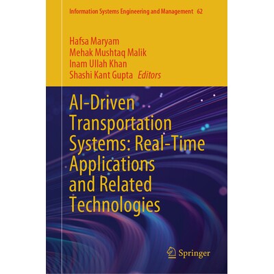 预订 AI-Driven Transportation Systems Real-Time Applications and Related Technologies 人工智能驱动的交通系统:实时应用与