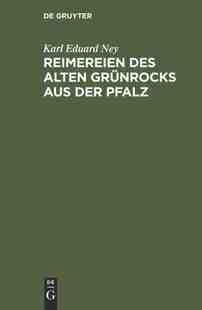 des alten Pfalz 预订 9783111299365 der Reimereien aus Grünrocks