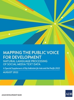 预订 Mapping the Public Voice for Development-Natural Language Processing of Social Media Text Data: A Special Supplemen