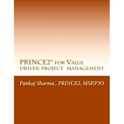 预订 PRINCE2 for Value Driven Project Management: AXELOS - Full Licence AXTMC033: 9781499726206