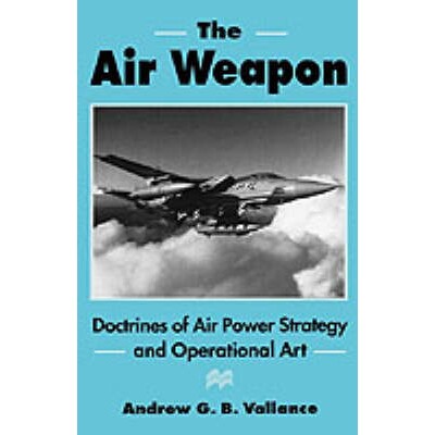 Doctrines of Air Power Strategy and Oper