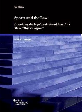 预订 Sports and the Law, Examining the Legal Evolution of America’s Three Major Leagues 体育与法律，审视美国三大“大联