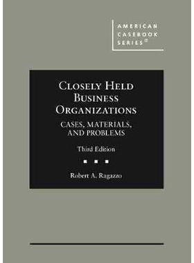 预订 Closely Held Business Organizations: Cases, Materials, and Problems: 9781683281818