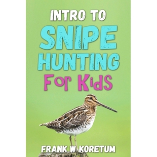 Snipe Intro 9798361318810 for Kids Hunting 预订