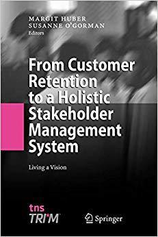 【预订】From Customer Retention to a Holistic Stakeholder Management System 9783642096068