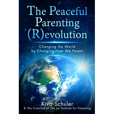 预订 The Peaceful Parenting (R)evolution: Changing the World by Changing How We Parent: 9781958729977