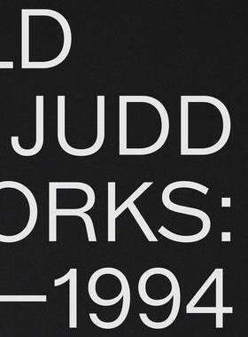 [预订]Donald Judd: Artworks 1970-1994 9781644230572