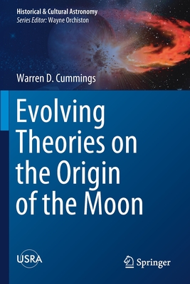 【预订】Evolving Theories on the Origin of the Moon
