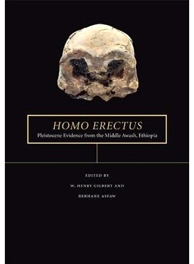 预订 Homo erectus: Pleistocene Evidence from the Middle Awash, Ethiopia 非洲直立人：来自埃塞俄比亚中阿瓦什的更新世证据: