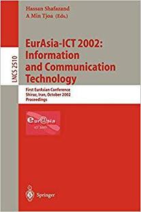 ICT 2002 Technology 预订 9783540000280 Communication EurAsia and Information