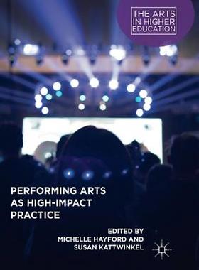 【预订】Performing Arts as High-Impact Practice