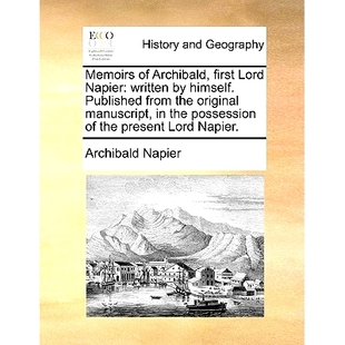 Possess Memoirs from Archibald Himself. Manuscript Written Original Napier Lord the First Published 预订