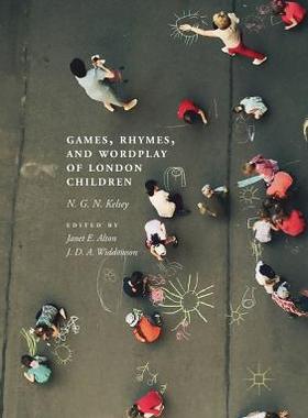 【预订】Games, Rhymes, and Wordplay of London Children