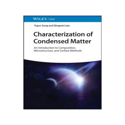 [预订]Characterization of Condensed Matter: An Introduction to Composition, Microstructure, and Surface Me 9783527351091