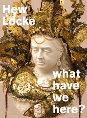 预订 Hew Locke: what have we here? 休·洛克：我们在这里有什么？: 9780714123509