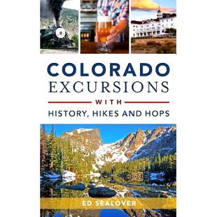 预订 Colorado Excursions with History, Hikes and Hops: 9781540203342